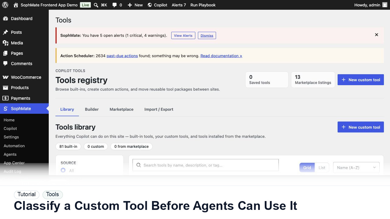 SophMate tutorial image for Classify a Custom Tool Before Agents Can Use It showing the related wp-admin workflow context.