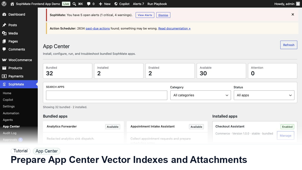 SophMate tutorial image for Prepare App Center Vector Indexes and Attachments showing the related wp-admin workflow context.